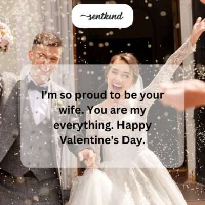 Valentine's Day message - proud to be your wife.