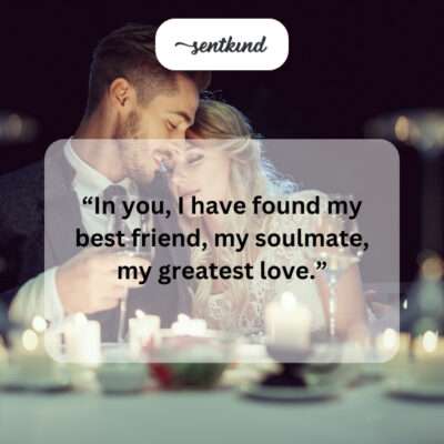 Best friend, soulmate, greatest love in him.