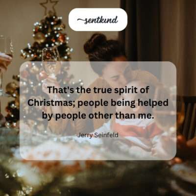 Christmas spirit: others helping.