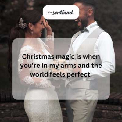 Christmas magic in your embrace.