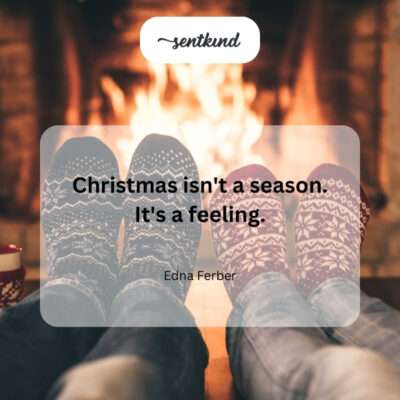 Christmas is a feeling.