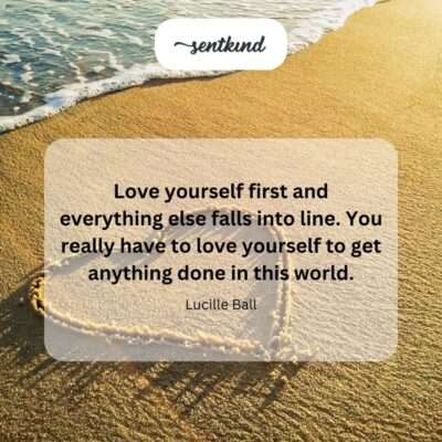 Love yourself first.