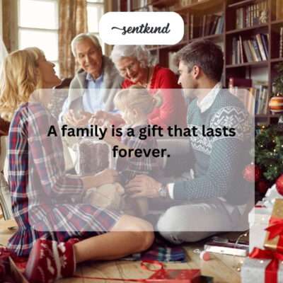 Family: a gift that lasts forever.