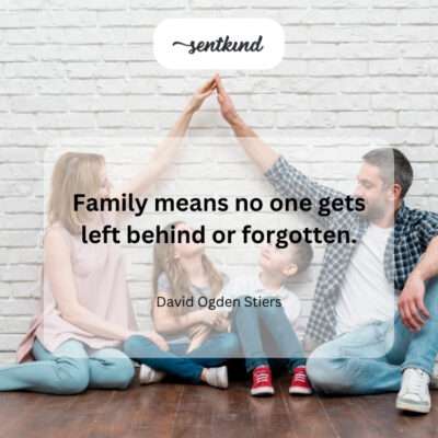 Family: no one left behind.