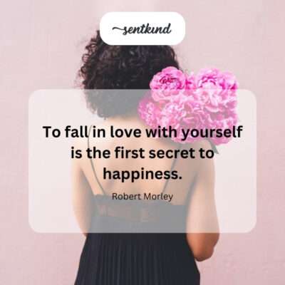 Love yourself for happiness.