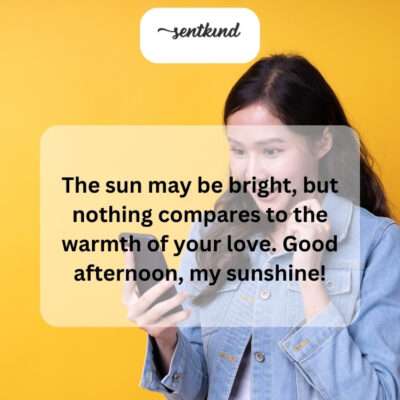 Your love outshines even the brightest sun.