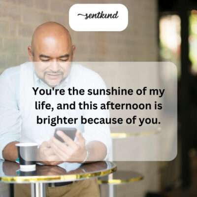 You bring light into my world.
