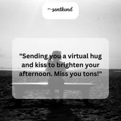 Sending virtual hugs and kisses your way!