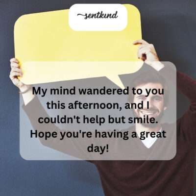 Thinking of you made my day brighter.