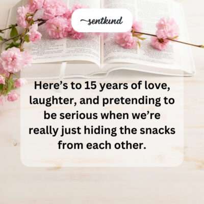 15 years of love, laughs, and secret snacks