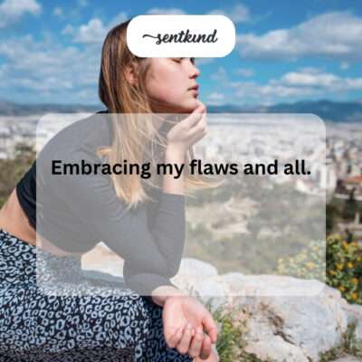 Flaws and all.