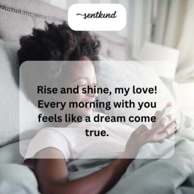 Waking up with you is my favorite part of the day.
