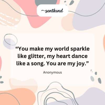 My sparkle, my joy.