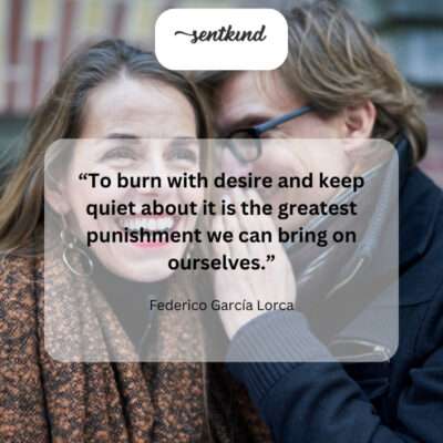 Silently yearning is self-inflicted torment.