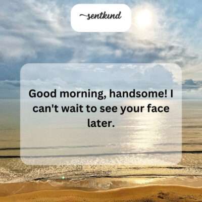 That greeting made his day start off right.