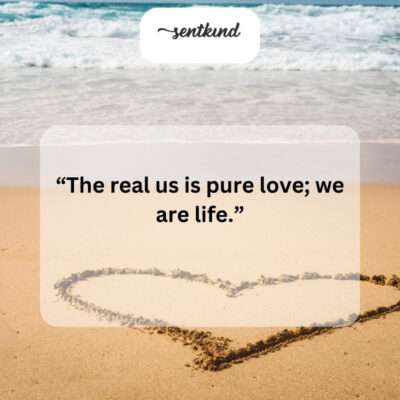 Our true essence is love, the very fabric of life.