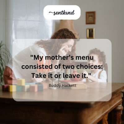 Mom's menu had limited options.