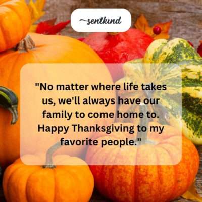 Family is always home. Happy Thanksgiving.
