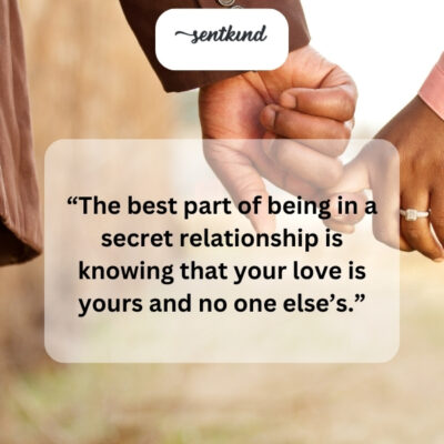 A secret love is a treasure held only by two.