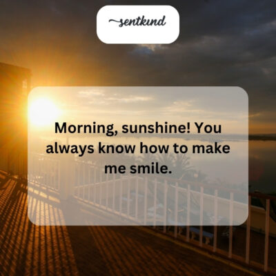 Your positivity is infectious; you brighten my day.