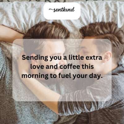 He makes every morning brighter.