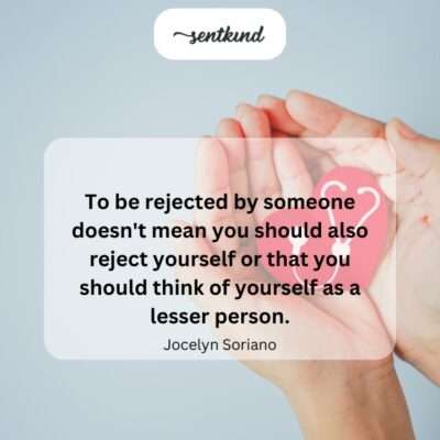Rejection, not self-worth.