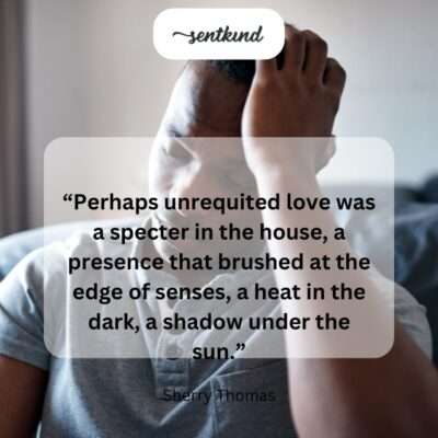 Unrequited love as an intangible presence