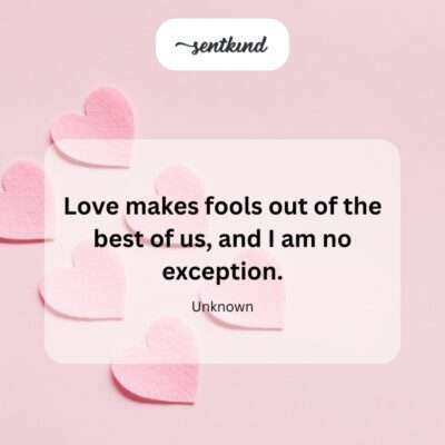 Love's foolish touch.