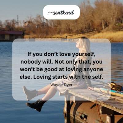 Self-love is the foundation of love.