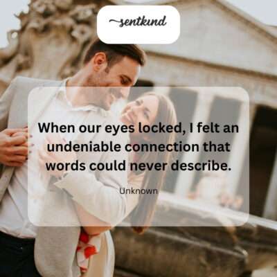 An indescribable connection at first sight.