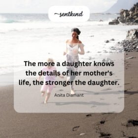 100 Touching Mother Daughter Quotes To Express Your Everlasting Bond