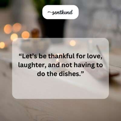 Love, laughs, no dishes.