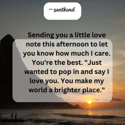 Thinking of you and sending love your way.