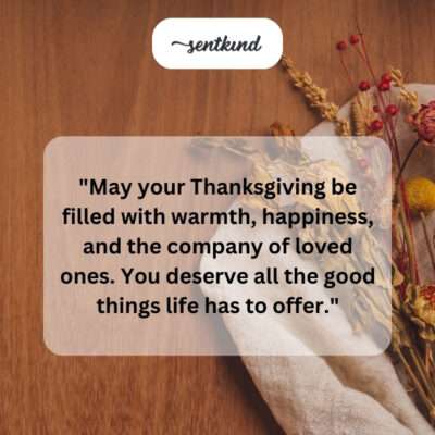 Wishing you a warm and happy Thanksgiving.