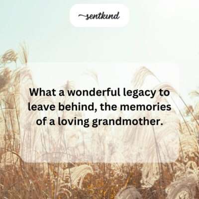 Grandma: a legacy of love.