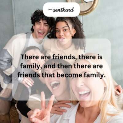 Concept of deep, familial bonds within friendship.