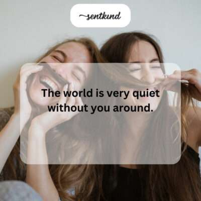 Quiet world.