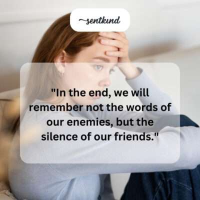 Remembering the silence of friends.