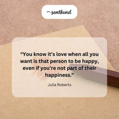Wanting your happiness, even without me.