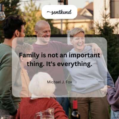 Family: simply everything.