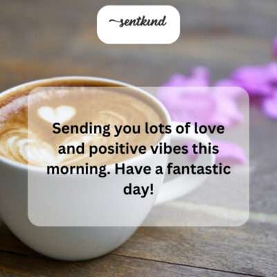 Start your day with love and good energy!