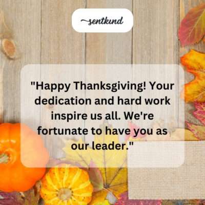 Happy Thanksgiving! Your dedication inspires us. Fortunate to have you as our leader.