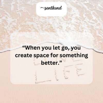 Letting go isn't losing; it's clearing a path for new opportunities.