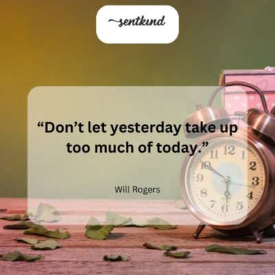Learn from yesterday, but live for today.