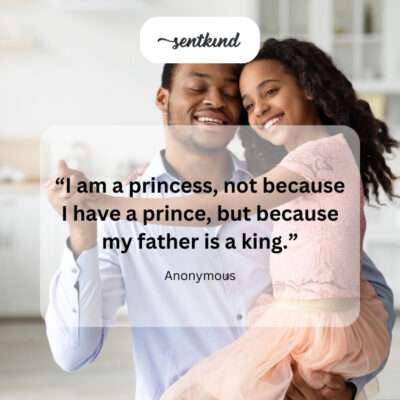 Princess by her father's love.