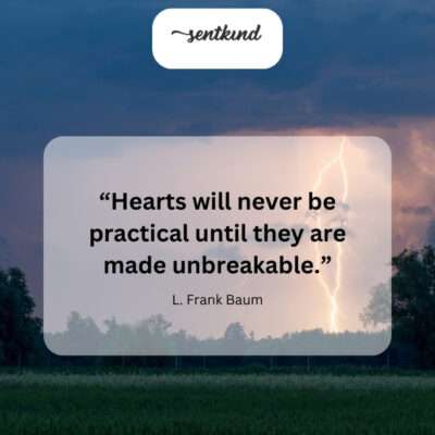 Unbreakable hearts prioritize resilience over fleeting practicality.