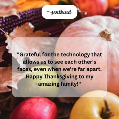 Grateful for tech connecting us.