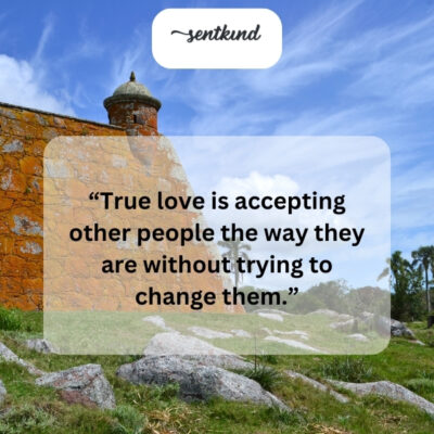 Real love embraces imperfections.