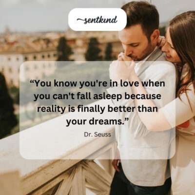 Love is when reality beats your dreams.