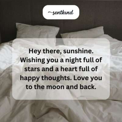 Thinking of you before I sleep and when I wake up.
